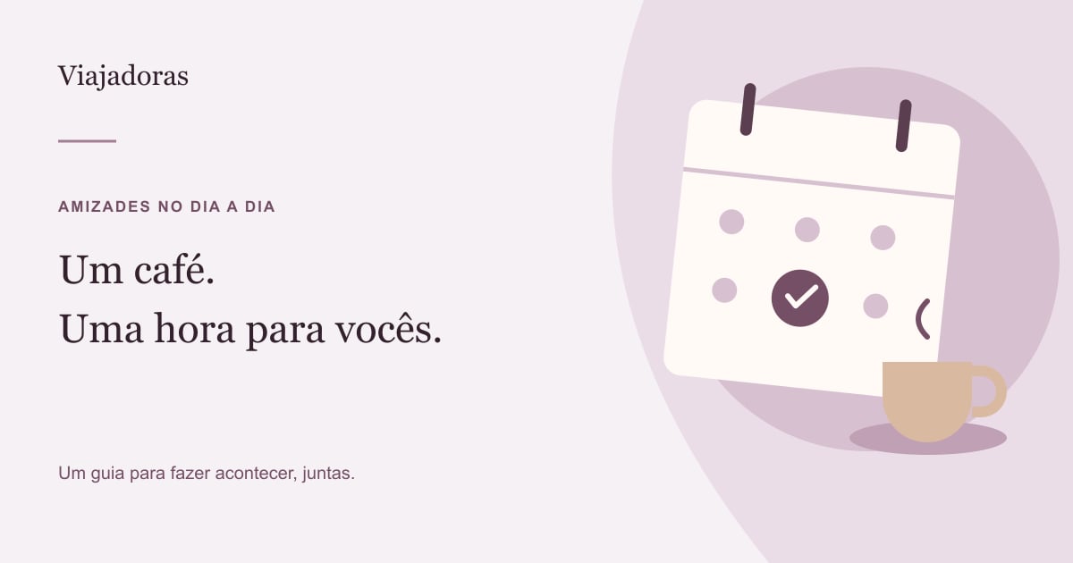 Calendário e xícara ilustrados para um encontro que cabe na rotina